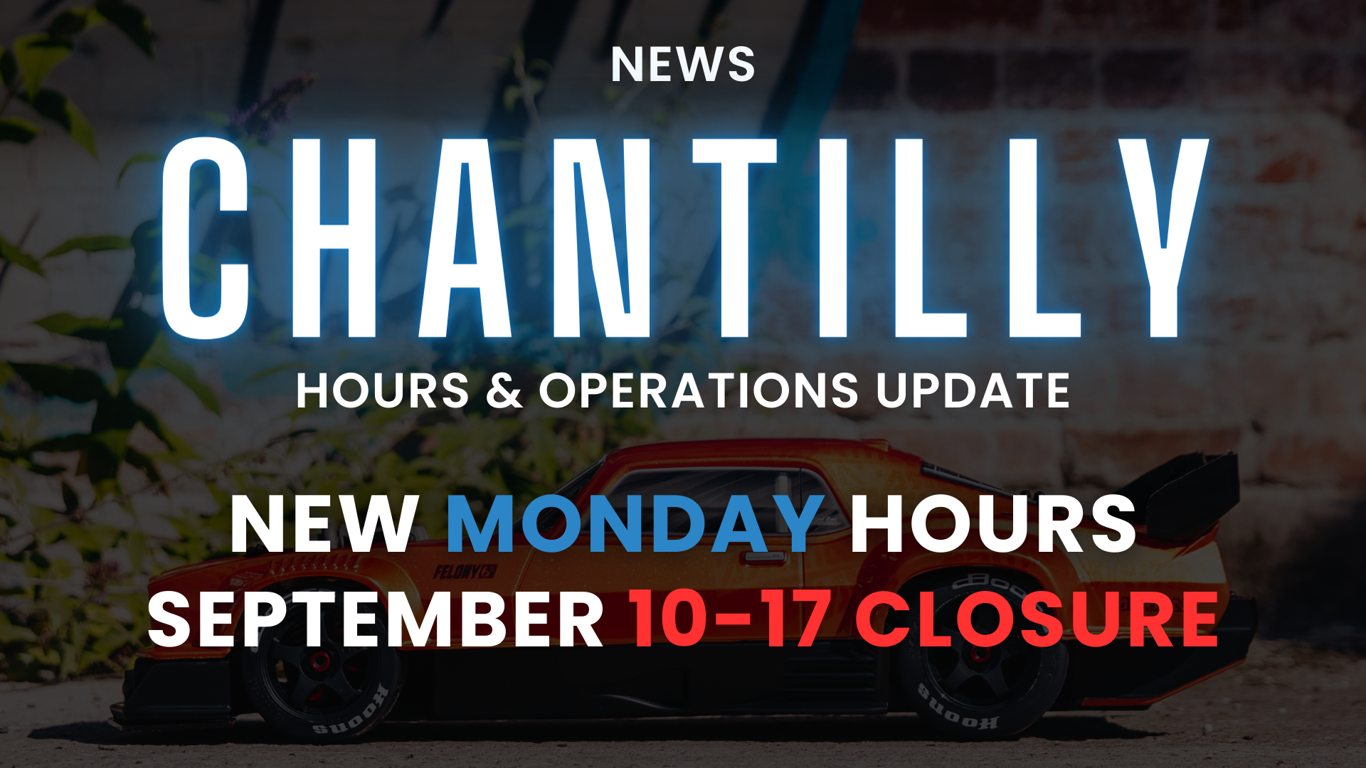 Chantilly Store Operations Update
